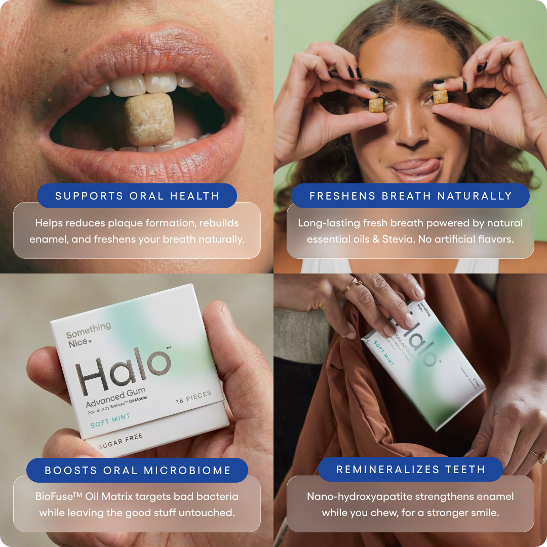 Halo™ Advanced Gum